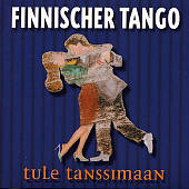 Finnischer Tango: Tule Tanissmaan