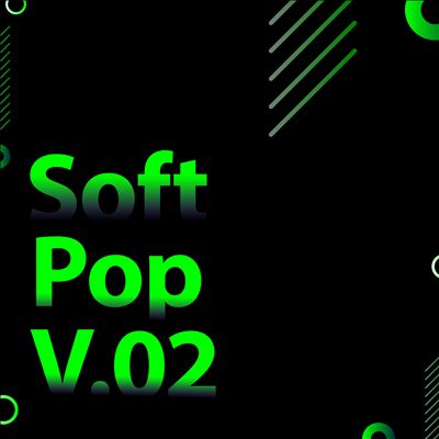 Soft Pop V.02