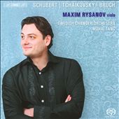Maxim Rysanov Plays Schubert, Tchaikovsky & Bruch