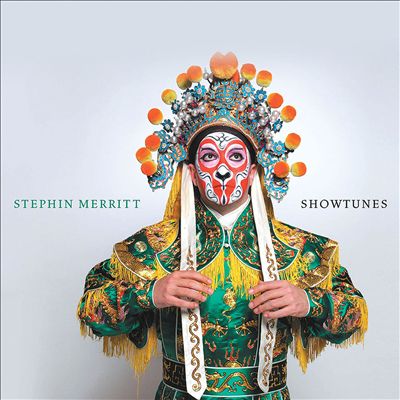 Stephin Merritt: Showtunes