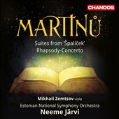 Martinu: Suites from 'Spalicek'; Rhapsody-Concerto