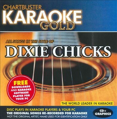 Karaoke Gold: In the Style of Dixie Chicks
