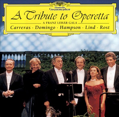 A Tribute to Operetta: A Franz Lehar Gala