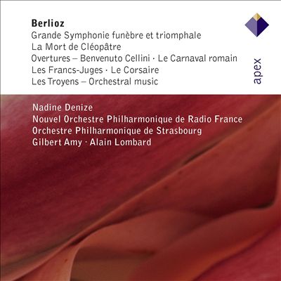 Berlioz: Grande Symphonie Funebre et Triomphale; Overtures