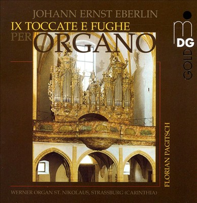 Eberlin: Toccatas & Fugues for Organ