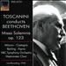 Toscanini conducts Beethoven: Missa Solemnis Op. 123