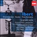 Ibert: Divertissement; Escales; Flute Concerto; Symphonie marine