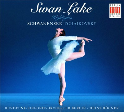 Tchaikovsky: Swan Lake [Highlights]
