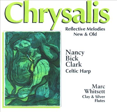 Reflective Melodies New & Old: Chrysalis