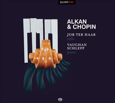 Alkan & Chopin: Sonatas for Piano & Cello