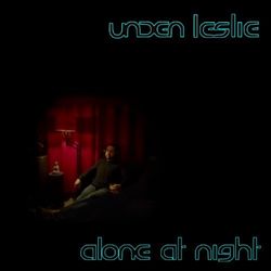 last ned album Unden Leslie - Alone At Night