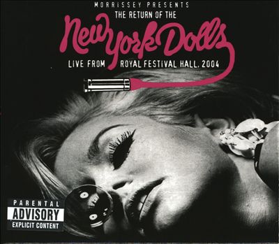 The Return of the New York Dolls: Live from Royal Festival Hall, 2004