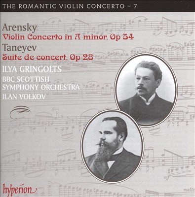 Arensky: Violin Concerto, Op. 54; Taneyev: Suite de Concert, Op. 28