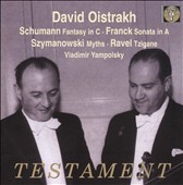David Oistrakh Plays Schumann, Franck, Szymanowski, Ravel