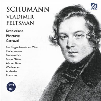 Schumann: Kreisleriana; Phantasie; Carnaval