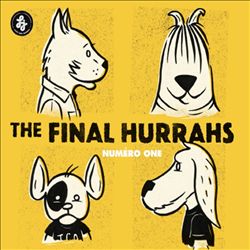 Album herunterladen The Final Hurrahs - Numéro One
