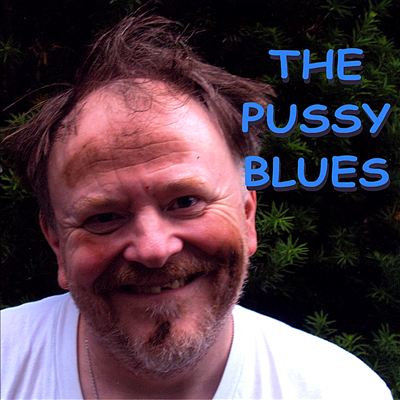 The Pussy Blues