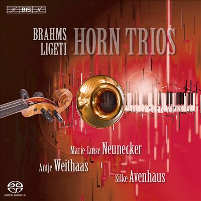 Brahms, Ligeti: Horn Trios