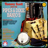 Tommy Scott and His Pipes & Dixie Banjos