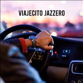 Viajecito Jazzero