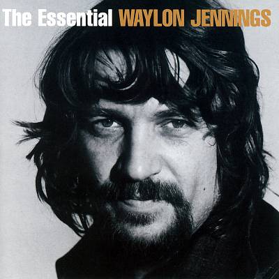 The Essential Waylon Jennings [RCA Nashville/Legacy]