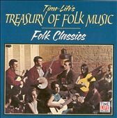 Treasury of Folk: Folk Classics 1956-1964