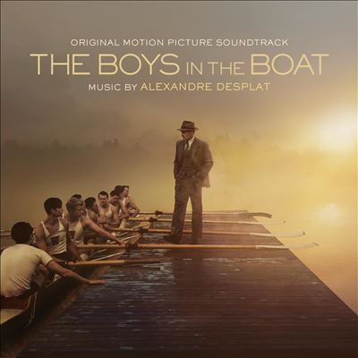 The Boys in the Boat [Original Motion Picture Soundtrack]