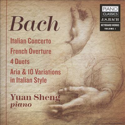 Bach: Italian Concerto; French Overture; 4 Duets; Aria & 10 Variations in Italian Style