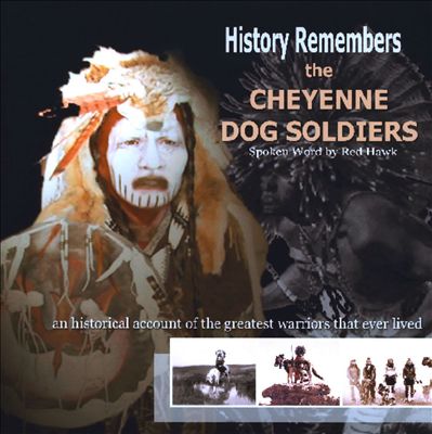 History Remembers the Cheyenne Dog Soldiers