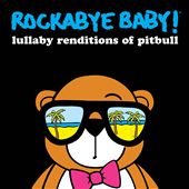 Lullaby Renditions of Pitbull