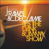 It's the Dank & Jammy Show
