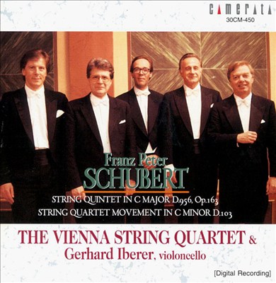 Schubert: String Quintet D956; String Quartet Movement D103