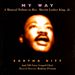 My Way: Musical Tribute to Rev. Martin Luther King, Jr.