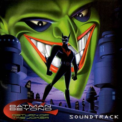 Descubrir 65+ imagen batman beyond return of the joker theme song