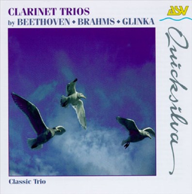 Beethoven/Glinka/Brahms: Clarinet Trios