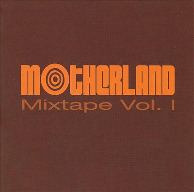Motherland Mixtape, Vol. 1