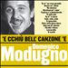 'E Cchiu' Bell Canzone E Domenico Modugno