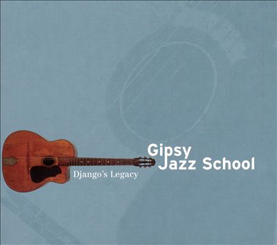 Gypsy Jazz School: Django's Legacy