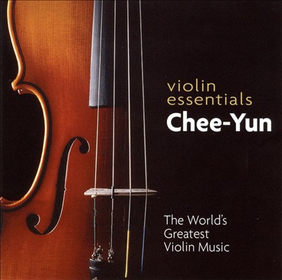 Violin Essentials: The World's Greatest Violin Music