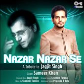 Nazar Nazar Se [Tips Rewind: A Tribute to Jagjit Singh]