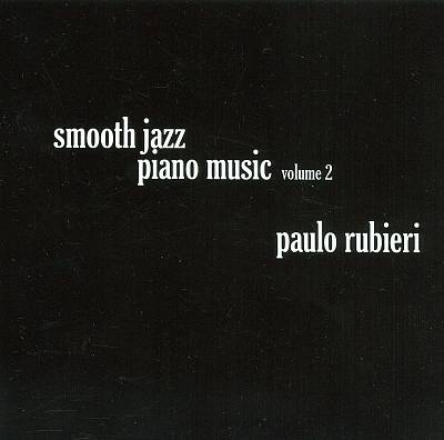 Smooth Jazz Piano Music Vol. 2