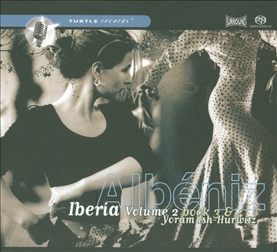 Albéniz: Iberia Vol. 2
