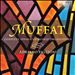 Georg Muffat: Complete Apparatus Musico-Organisticus
