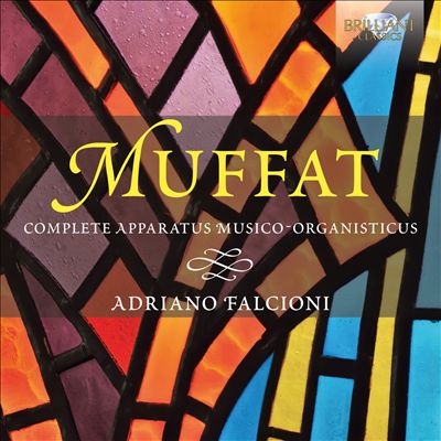 Georg Muffat: Complete Apparatus Musico-Organisticus