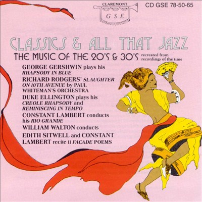 Classics & All That Jazz: The Music of the 20's & 30's