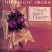 Magic Organ: The Musical Magic Of Christmas