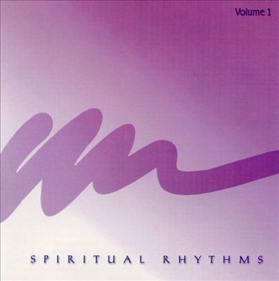 Spiritual Rhythms, Vol. 1