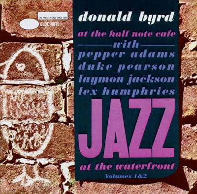 Donald Byrd at the Half Note Cafe, Vols. 1-2