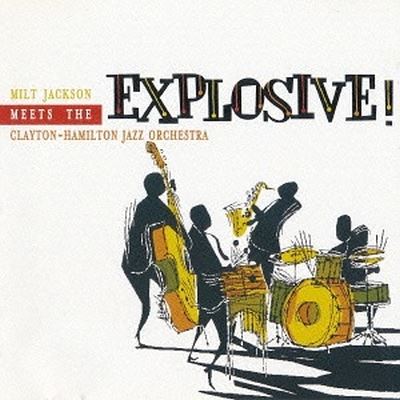 Explosive! Meets the Clayton Hamilton Orchestra