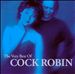 The Very Best of Cock Robin